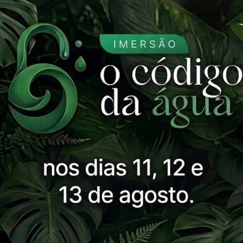 O Código da Água: Imersão gratuita e online abre inscrições para ensinar como a qualidade da água impacta a saúde